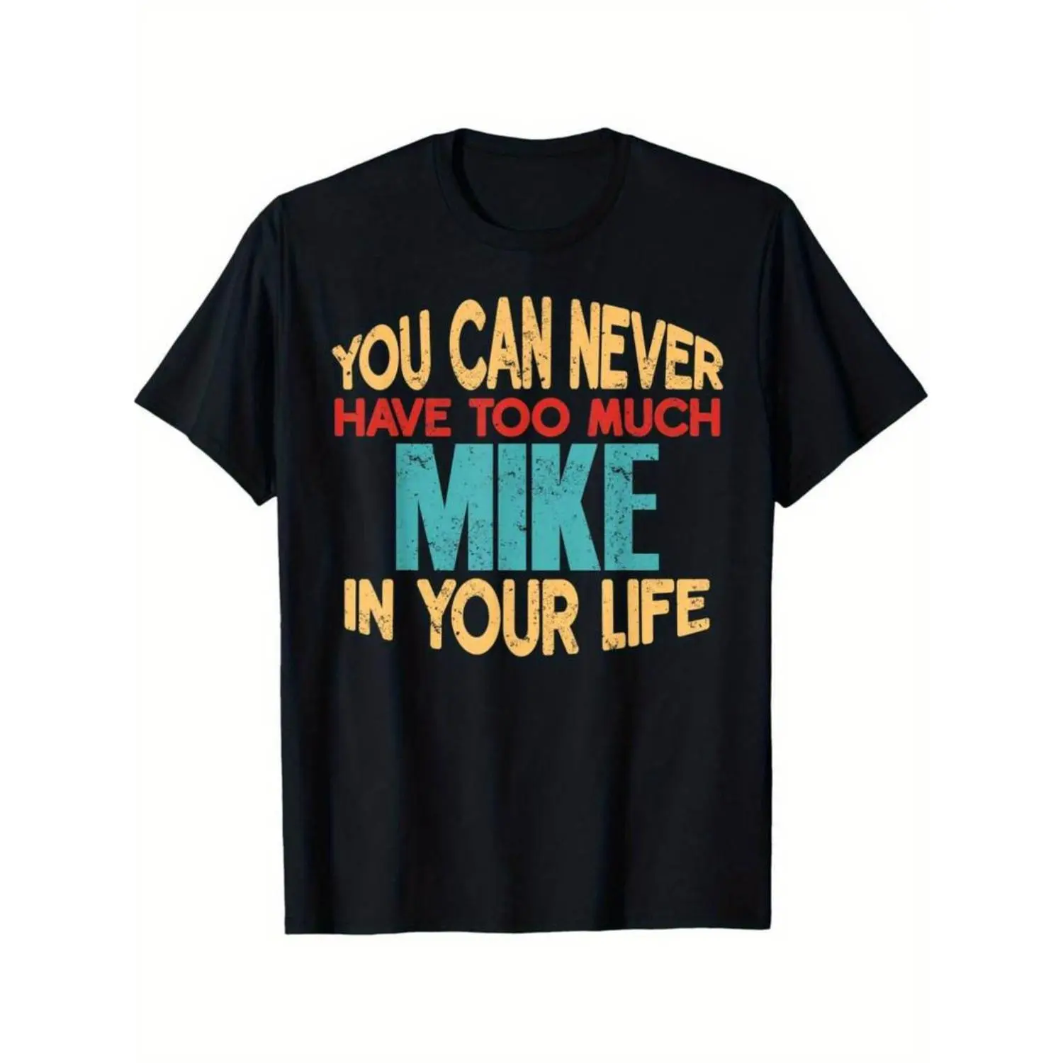100% Cotton Summer T Shirts 'Mike' Funny Joke T-Shirt For Men -  T-Shirt For Men and Women