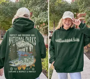 Protect Our National Parks Hoodie Preserve Our Parks Sweatshirt Nature lovers Hoodie Respect The local Wildlife Shirt Wanderlust Hoodie