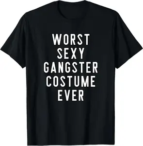 100% Cotton Couples Halloween Costume Worst Sexy Gangster Costume Ever T-Shirt