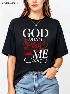 Funny Christian Faith Graphic Tees Women, 100% Cotton T-Shirt, God Dont Play About Me, Gothic Religious Style Women's T-Shirts, Oversized Women Tshirt, Crewneck, Shortsleeve Shirt, Unisex Gift For Her T Shirt, Casual Summer Style Womenswear Top