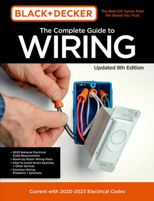 USED Book - Black & Decker the Complete Guide to Wiring Updated 8th Edition: Current with 2020-2023 Electrical Codes by Editors of Cool Springs Press (Paperback) - english
