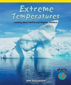 USED-Extreme Temperatures: Learning about Positive and Negative Numbers by Strazzabosco, John (Paperback)