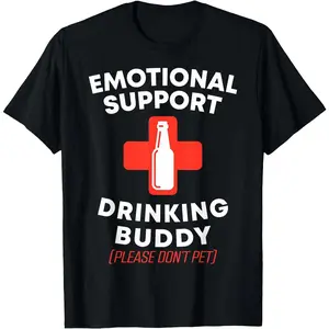 Emotional Support Drinking Buddy Adult Funny Drinking T-Shirt