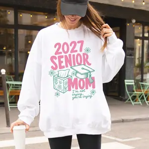 2027 Senior Mom Sweatshirt Tshirt, Graduation Mom Crewneck, Proud Class Of 2027 Mom Sweatshirt Hoodie, Funny Senior Year Gift For Moms Unisex Pullover