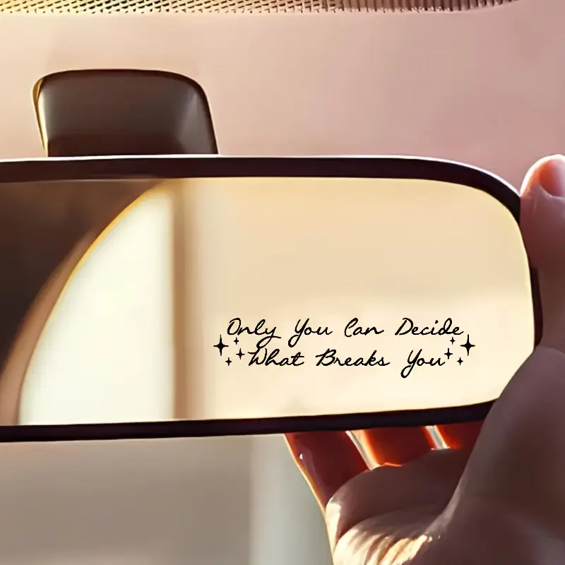 3Pcs/SET Only You Can Decide What Breaks You Rearview Mirror Decal Car Decals Suitable for car rearview mirror, water cup, mirror