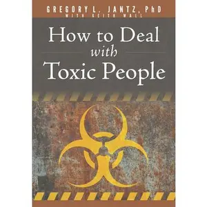 USED-How to Deal with Toxic People by Jantz Ph. D. Gregory L. (Paperback)