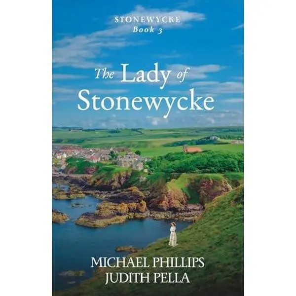 USED-The Lady of Stonewycke: Stonewycke, Book Three by Michael Phillips (Paperback)