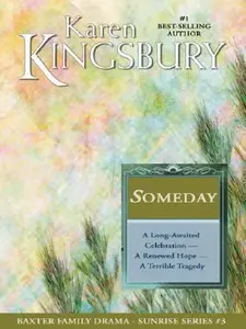 USED-Someday (Sunrise Series-Baxter 3, Book 3) by Karen Kingsbury (Paperback)
