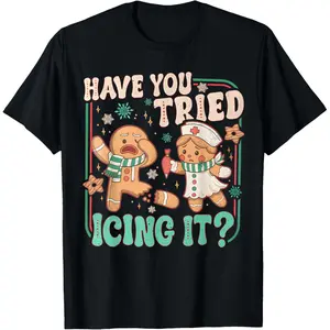 Gingerbread Have You Tried Icing It Funny Christmas Nurse T-Shirt Sweatshirt TOP