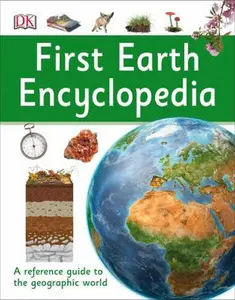 USED-First Earth Encyclopedia (DK First Reference) by DK (Hardcover)