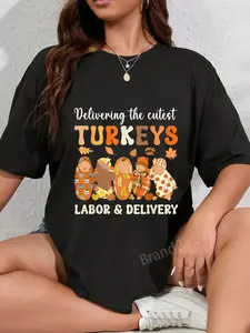 100% Cotton Delivering The Cutest Turkeys Labor & Delivery Thanksgiving T-Shirt