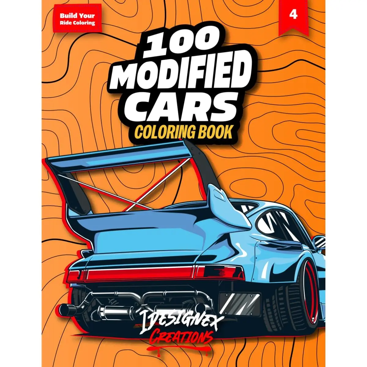 100 Modified Cars Coloring Book: A Modified Cars Color Book Featuring Fun Automotive Adventure with 100 Pages to Color for Kids & Teens Ages 6-18 ( Modified Cars Coloring Book ). Paperback – October 21, 2024