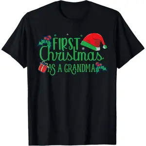 First Christmas As A Grandma T-Shirt, 100% Cotton, Single Side Printed, Black Short Sleeve T-shirt, 1 pc, Christmas Halloween Thanksgiving Gift