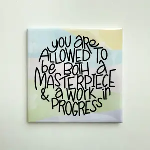 A Masterpiece & A Work In Progress Magnet