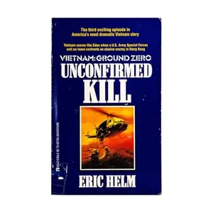 USED-Unconfirmed Kill (Vietnam Ground Zero) by Eric Helm (Paperback)