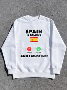 "Spain Is Calling And I Must Go!" Funny Sweatshirt .Spanish Flag Phone Call Print .Unisex Travel Top.