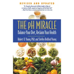 The pH Miracle by Shelley Redford Young, Robert O. Young [Paperback Book]