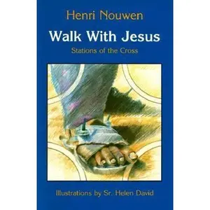 USED-Walk With Jesus: Stations of the Cross by Henri J. M. Nouwen (Paperback)