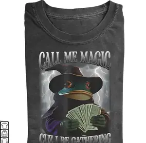 Call Me Magic Cuz I Be Gathering Tee, Wizard Frog Shirt, Funny Gamer Gift Tee, Funny Animal Graphic Top, Cozy Winter Sweatshirt, Unisex Cotton Graphic Top T-Shirt, Unisex Cotton Crewneck Top for Daily Wear