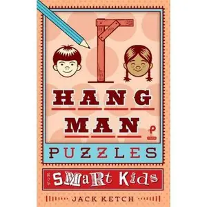 USED-Hangman Puzzles for Smart Kids: Volume 3 by Ketch, Jack (Paperback)