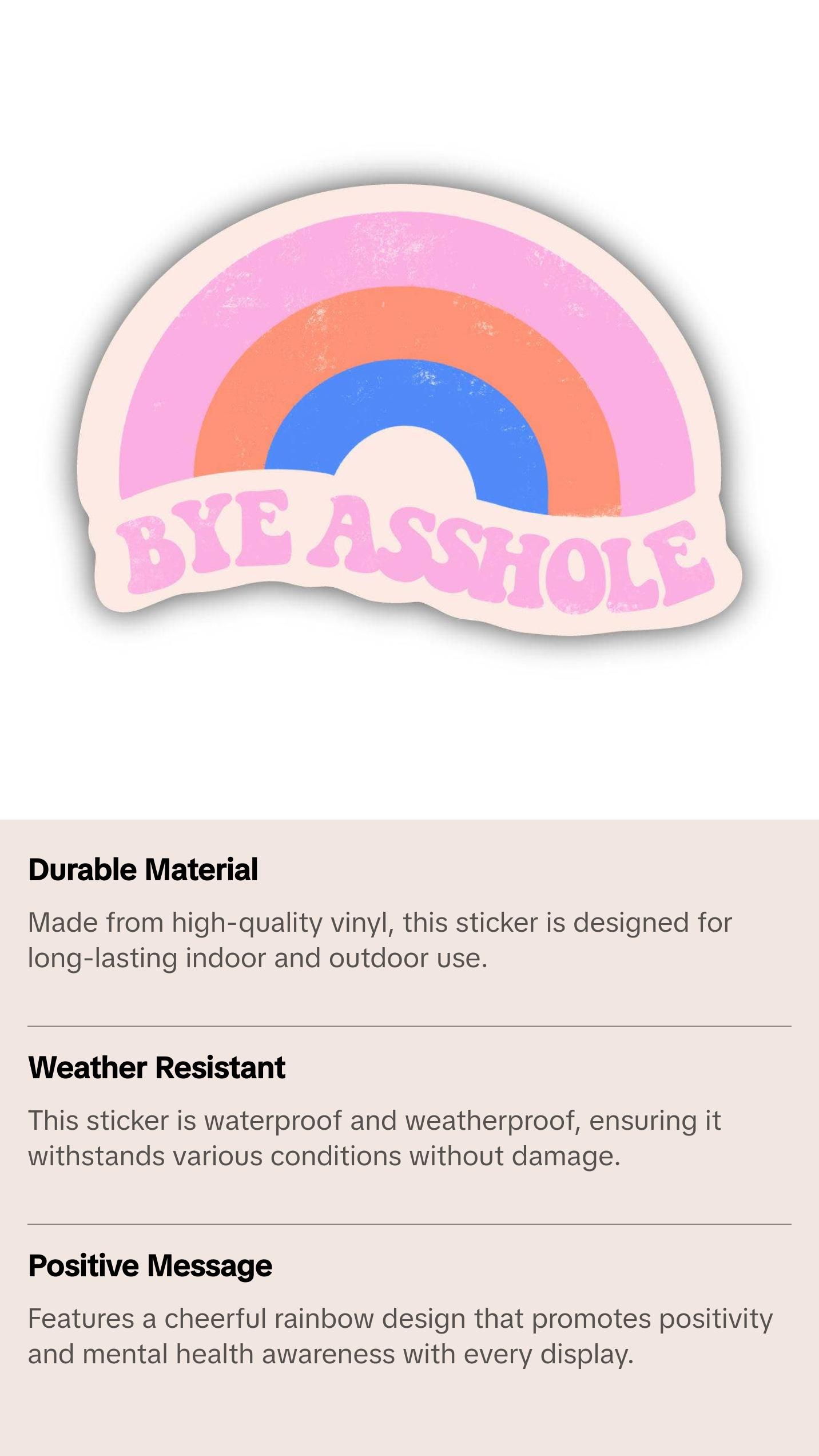 Bye Asshole Rainbow Sticker