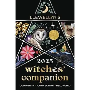 Llewellyn's 2025 Witches' Companion: Community Connection Belonging -- Llewellyn - Paperback