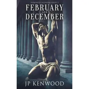 USED-February and December: Dominus Calendar Series I by Kenwood, Jp (Paperback)