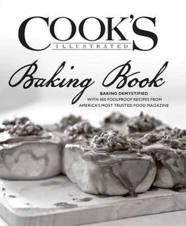 USED Book - Cook's Illustrated Baking Book: Baking Demystified with 450 Foolproof Recipes from America's Most Trusted Food Magazine by Editors of Cook's Illustrated Magazine (Hardcover) - english
