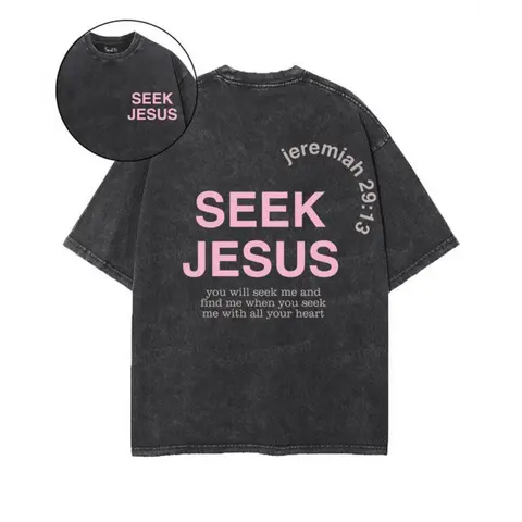 Seek Jesus Double Sided Washed Christian T-shirt, Vintage Jesus Shirt Clothes Soft