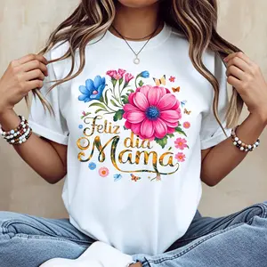 Floral Design And Feliz Dia Mama Print T Shirt White Casual Loose Fit For Everyday Wear And Leisure Activities