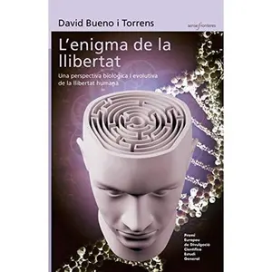 USED-L'enigma de la llibertat: Una perspectiva biològica i evolutiva de la llibertat humana by David Bueno Torrens (Paperback)