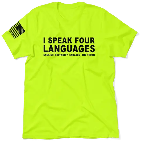 I Speak Four Languages - Safety Yellow Hi-Vis T-Shirt (SM-5XL) Jersey Menswear | Funny, Sarcastic, Graphic Tees, Top Shirt Apparel Short Sleeve