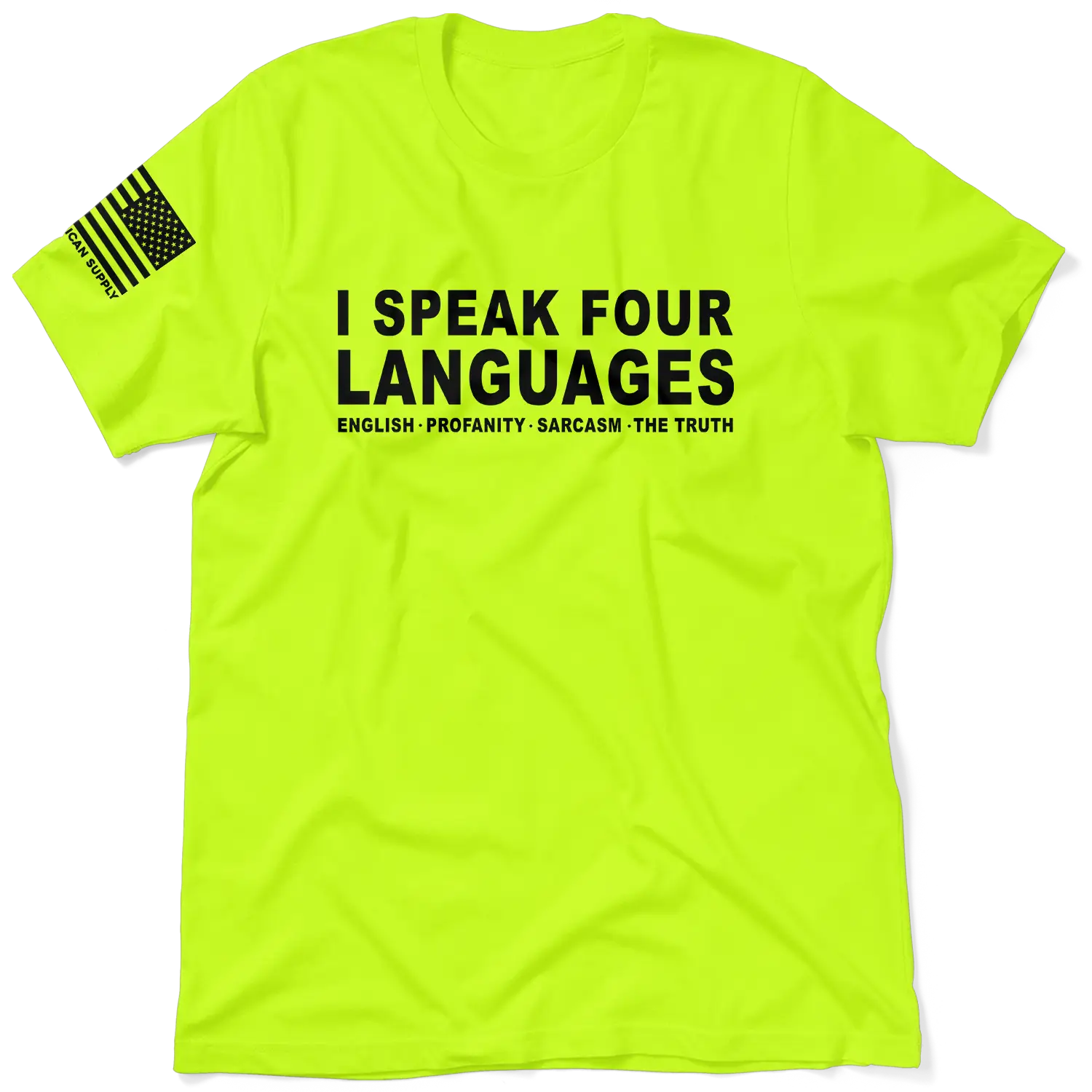 I Speak Four Languages - Safety Yellow Hi-Vis T-Shirt (SM-5XL) Jersey Menswear | Funny, Sarcastic, Graphic Tees, Top Shirt Apparel Short Sleeve