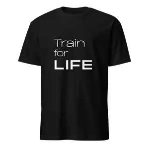 Train for LIFE T-shirt | IronEra Cotton Soft Premium Athletic Friendly Fit