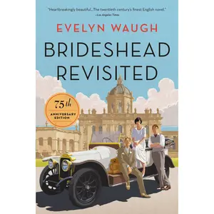 Brideshead Revisited (75th Anniversary Edition) by Evelyn Waugh [Paperback Book]