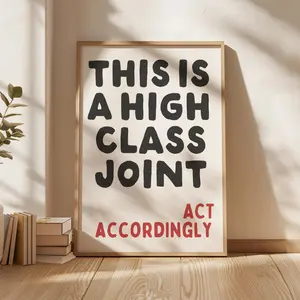 This Is A High Class Joint poster, Dopamine Decor, Apartment Decor, Funky Wall Art