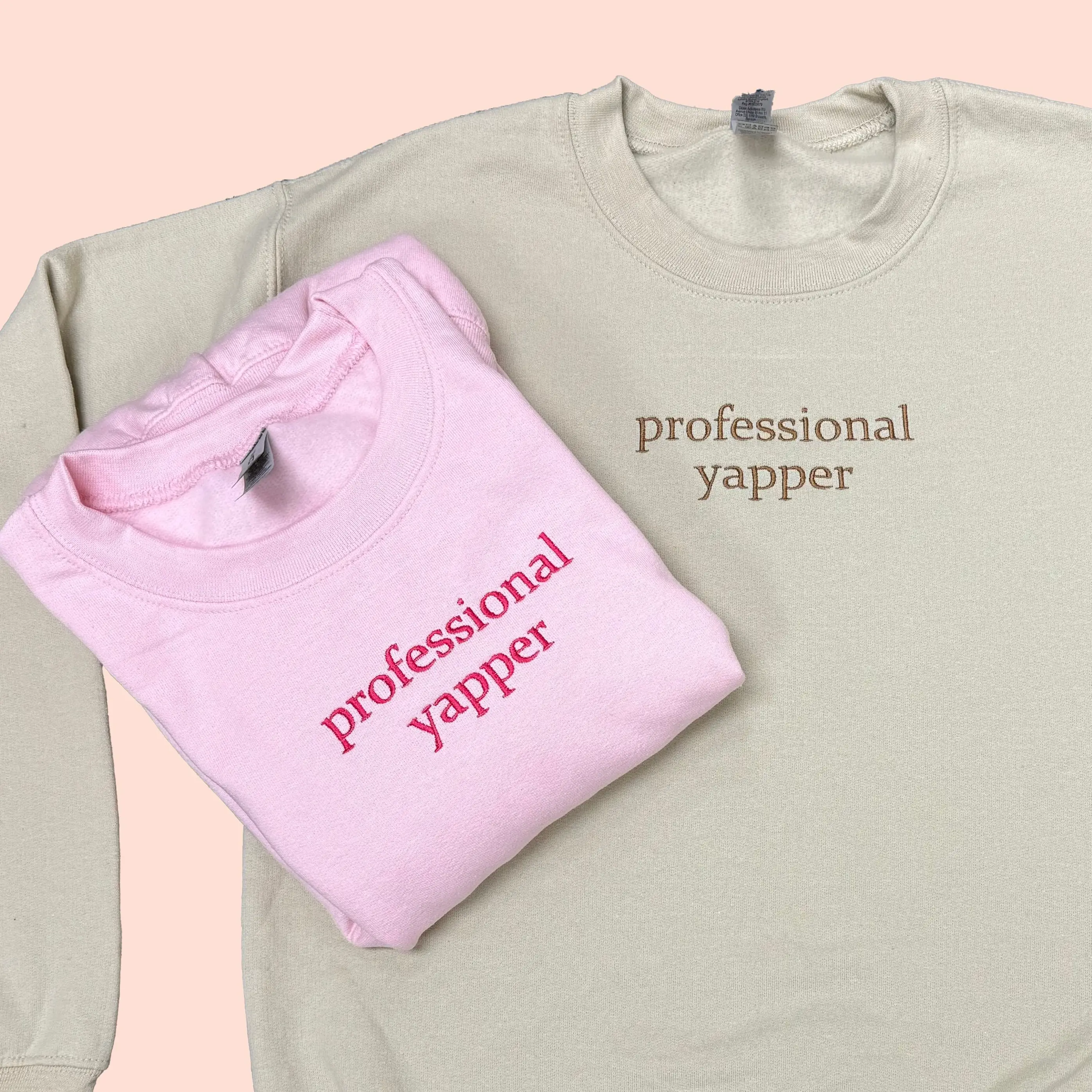 Professional Yapper Embroidered Sweatshirt | Funny Meme Trend | Gift for her| Professional Yapper| Born To Yap | Gag Gift| Custom Crewneck Embroidery