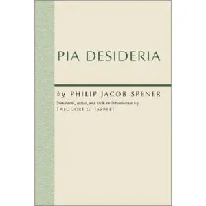 USED-Pia Desideria by Philip Jacob Spener (Paperback)