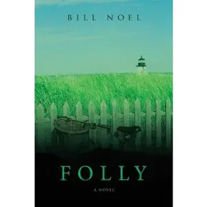 USED-Folly by Noel, Bill (Paperback)