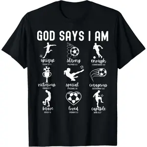 God Says I Am Christian Bible Verse Religious Soccer Player T-Shirt