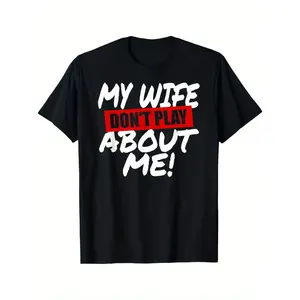 Funny “My Wife Doesn’t Mess Around With Me” T-Shirt – Husband Humor Graphic Tee – 100% oversized relaxed fit men’s shirt with bold white and red text – all-season comfort – machine washable black shirt for casual wear, gym, sports – gift idea for husband