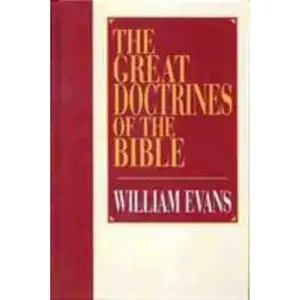 USED-The Great Doctrines of the Bible by Evans, William (Hardcover)