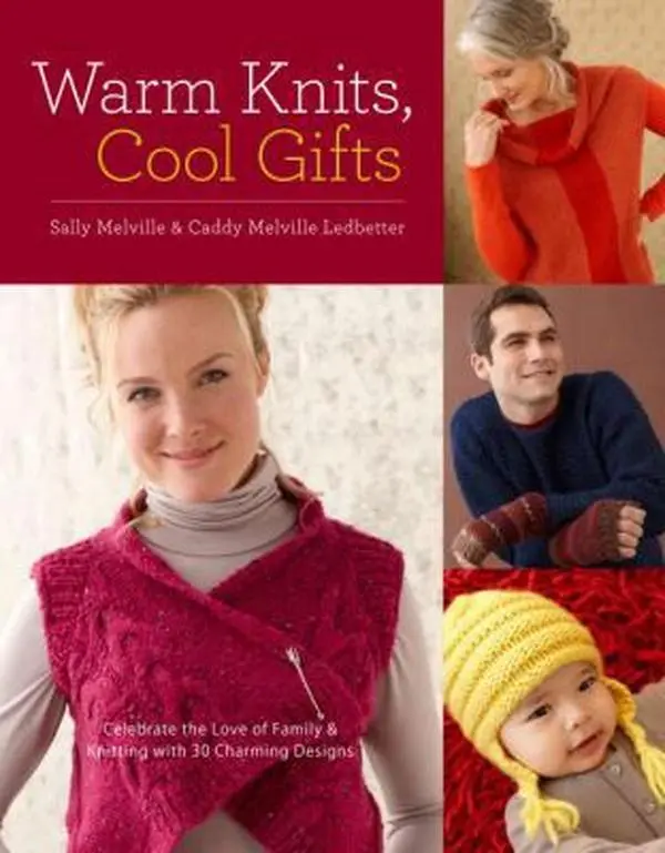 Used Softcover Book - Warm Knits, Cool Gifts by Sally Melville (35+ Charming Knitting Patterns, Gift Inspiration, Fit & Flatter Tips, Luminous Photography) w/ Caddy Melville Ledbetter (English, Potter Craft, Good Condition, 176pp, 1.62 lbs)