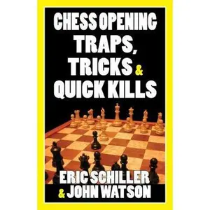 Chess Opening Traps, Tricks & Quick Kills by Watson, John (Paperback) - Used