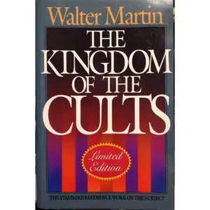 USED-The Kingdom of the Cults/Limited by Walter Ralston Martin (Paperback)