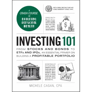 Investing 101: From Stocks and Bonds to ETFs and IPOs, an Essential Primer on Building a Profitable Portfolio (Adams 101 Series) Hardcover