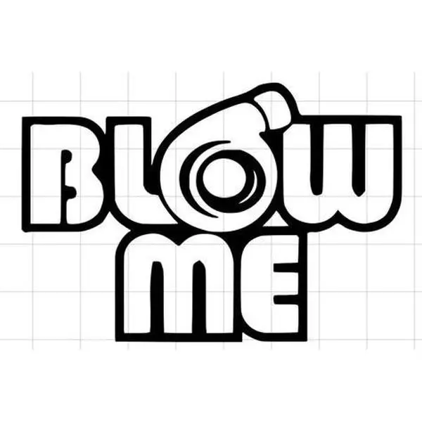 Turbo Blow Me Decal Turbo Blow Me Decal