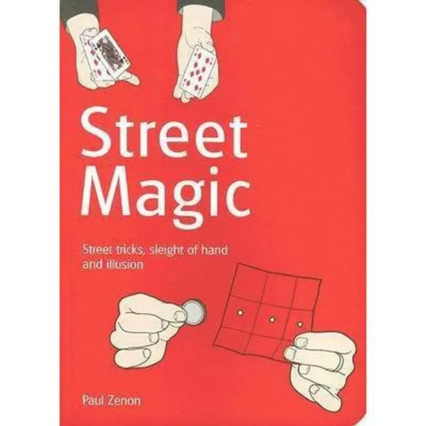 USED Book - Street Magic: Great Tricks and Close-Up Secrets Revealed by Paul Zenon (Paperback) - english
