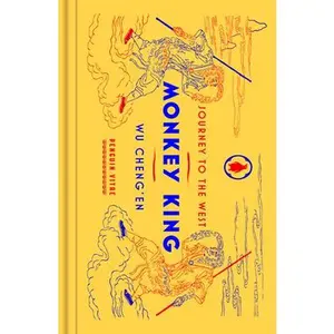 Monkey King: Journey to the West -- Wu Cheng'en, Hardcover