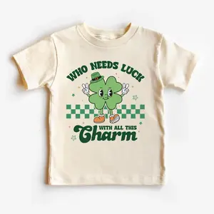Who Needs Luck With All This Charm Shirt, St Patricks Kids Shirt, First St Patty’s Day Tee, Irish Kids Funny Shirt, St Pattys Gifts